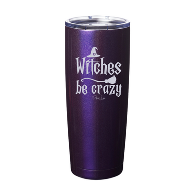 Spooky Sale | Witches Be Crazy Laser Etched Tumbler