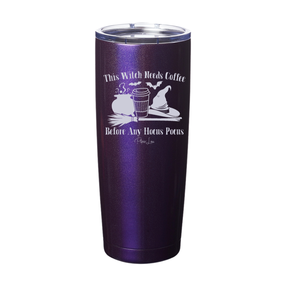 Spooky Sale | This Witch Needs Coffee Before Any Hocus Pocus Laser Etched Tumbler