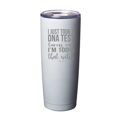 Spooky Sale | I Just Took A DNA Test I'm That Witch Laser Etched Tumbler