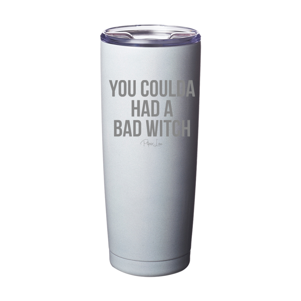 Spooky Sale | You Coulda Had A Bad Witch Laser Etched Tumbler