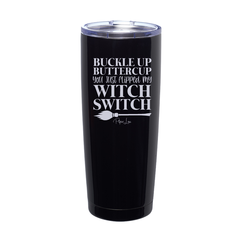 Spooky Sale | You Just Flipped My Witch Switch Laser Etched Tumbler