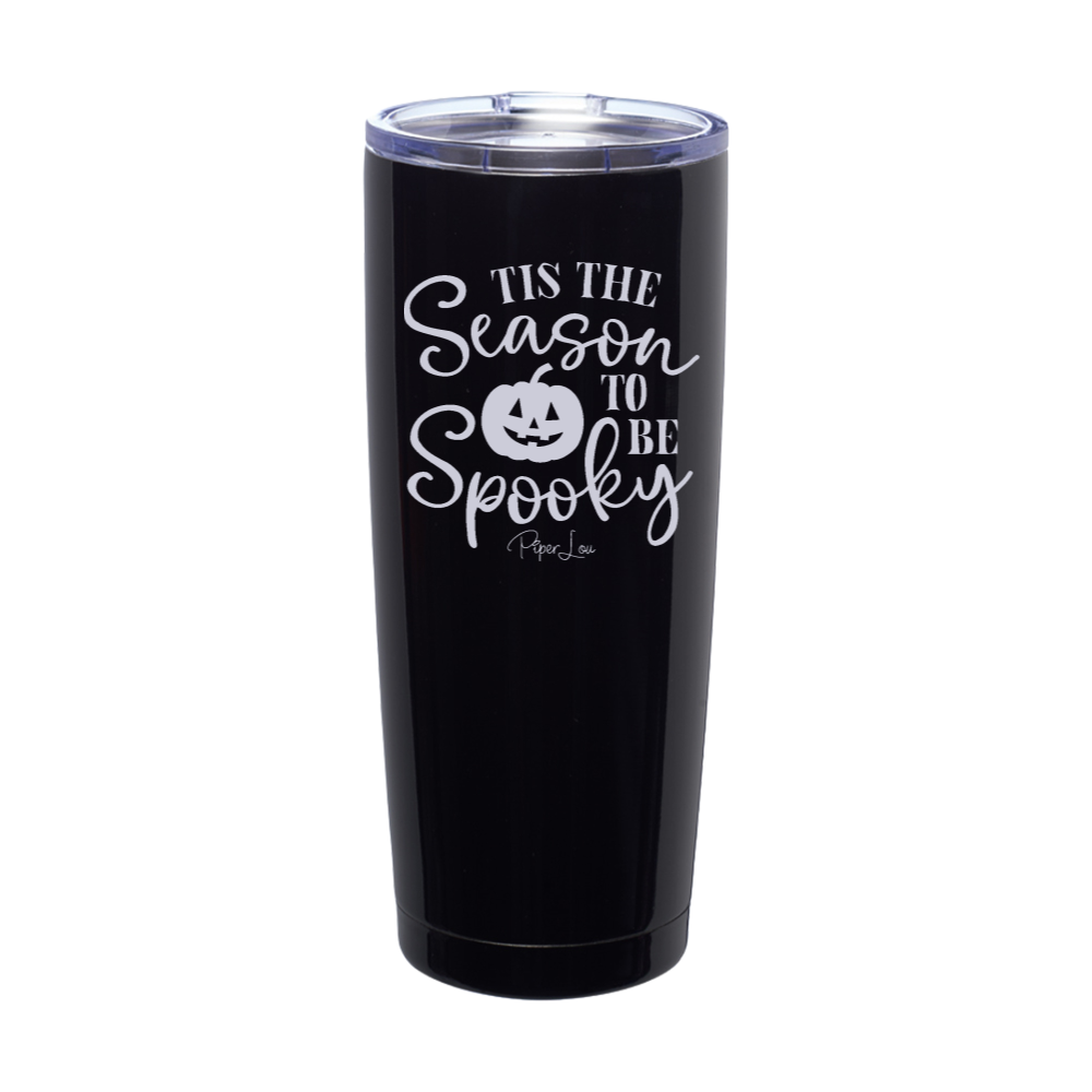 Spooky Sale | Tis The Season To Be Spooky Laser Etched Tumbler