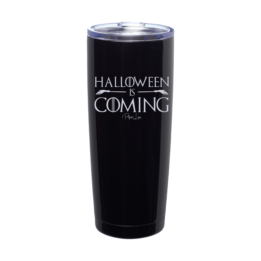 Spooky Sale | Halloween Is Coming Laser Etched Tumbler