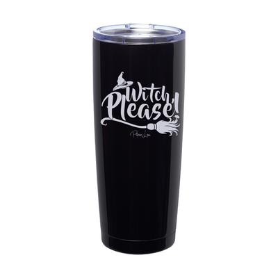 Spooky Sale | Witch Please Laser Etched Tumbler