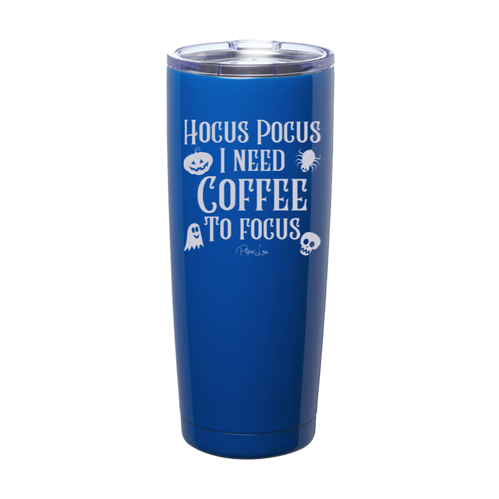 Spooky Sale | Hocus Pocus I Need Coffee To Focus Laser Etched Tumbler