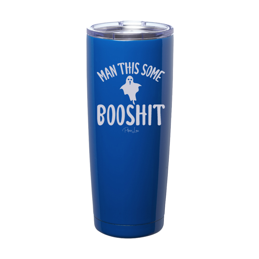 Spooky Sale | Man This Some Booshit Laser Etched Tumbler