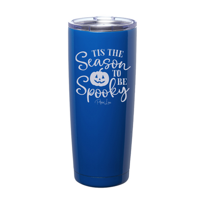 Spooky Sale | Tis The Season To Be Spooky Laser Etched Tumbler