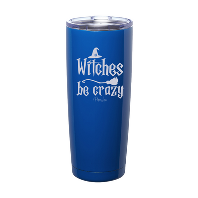 Spooky Sale | Witches Be Crazy Laser Etched Tumbler