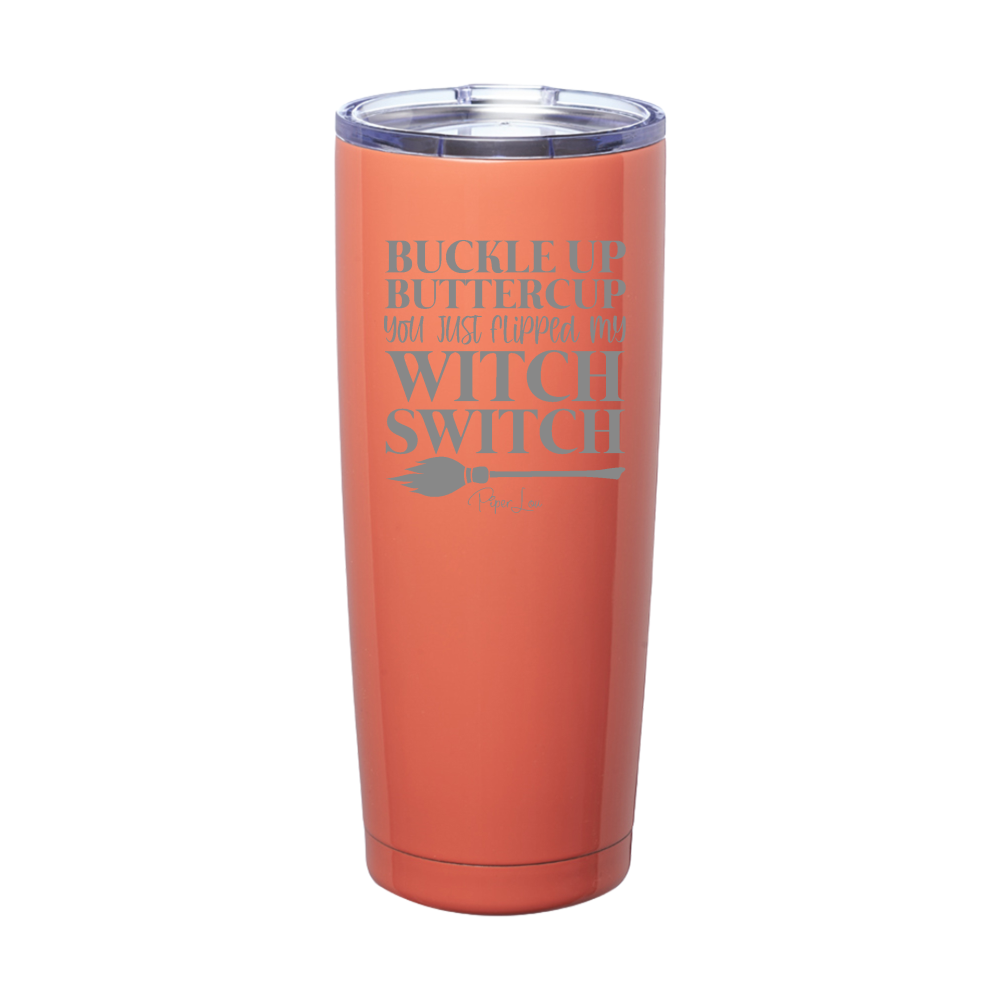 Spooky Sale | You Just Flipped My Witch Switch Laser Etched Tumbler