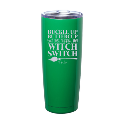 Spooky Sale | You Just Flipped My Witch Switch Laser Etched Tumbler