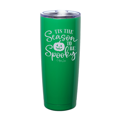 Spooky Sale | Tis The Season To Be Spooky Laser Etched Tumbler