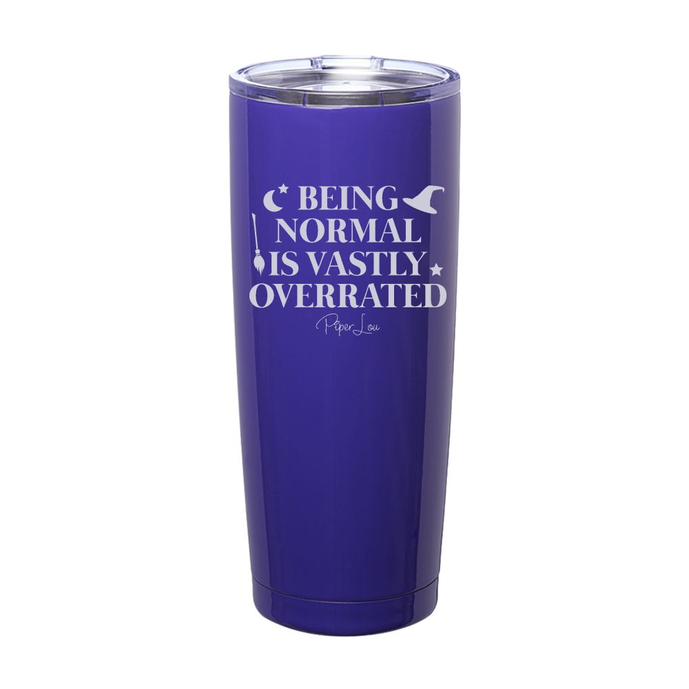 Spooky Sale | Being Normal Is Vastly Overrated Laser Etched Tumbler