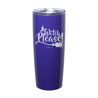 Spooky Sale | Witch Please Laser Etched Tumbler