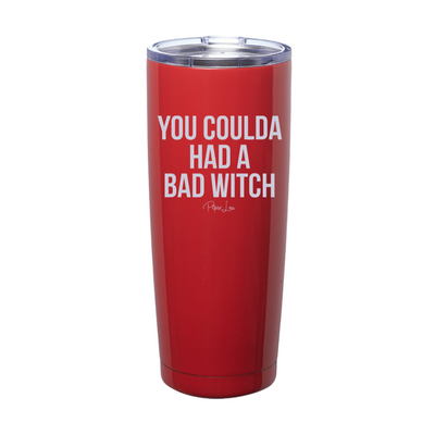 Spooky Sale | You Coulda Had A Bad Witch Laser Etched Tumbler