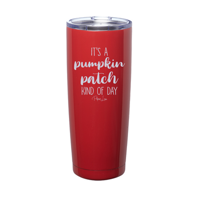 $10 Special | Pumpkin Patch Kind Of Day Laser Etched Tumbler