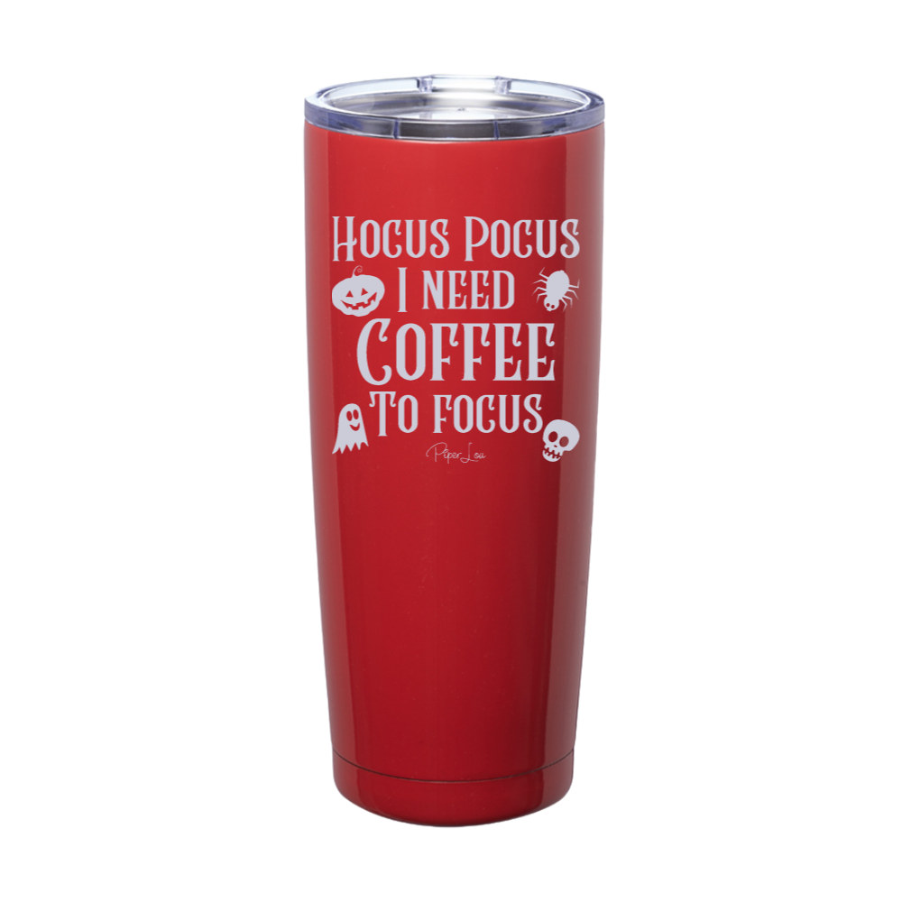 Spooky Sale | Hocus Pocus I Need Coffee To Focus Laser Etched Tumbler