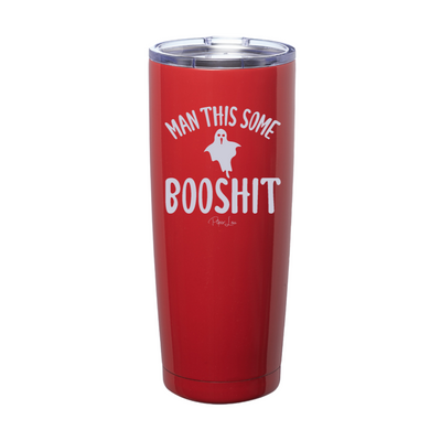 Spooky Sale | Man This Some Booshit Laser Etched Tumbler