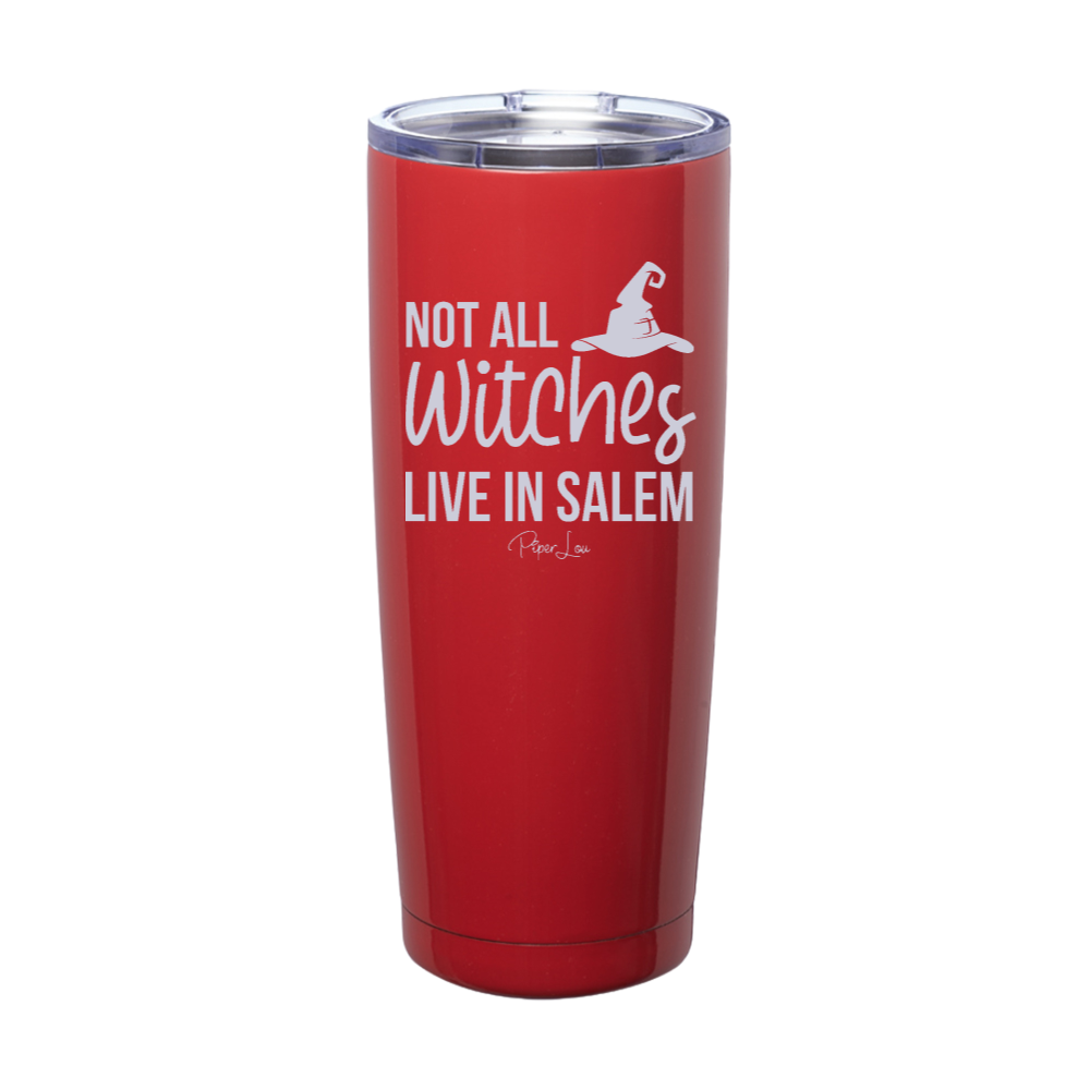 Spooky Sale | Not All Witches Live In Salem Laser Etched Tumbler