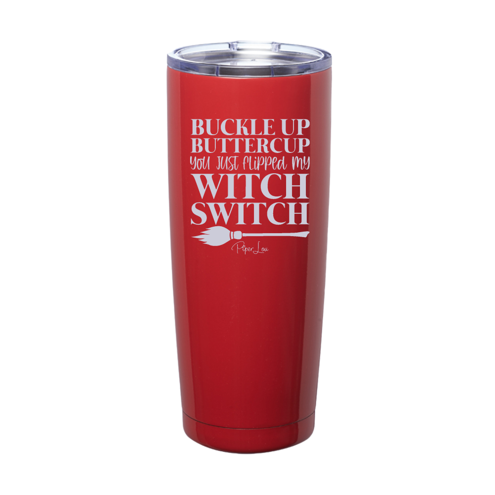 Spooky Sale | You Just Flipped My Witch Switch Laser Etched Tumbler