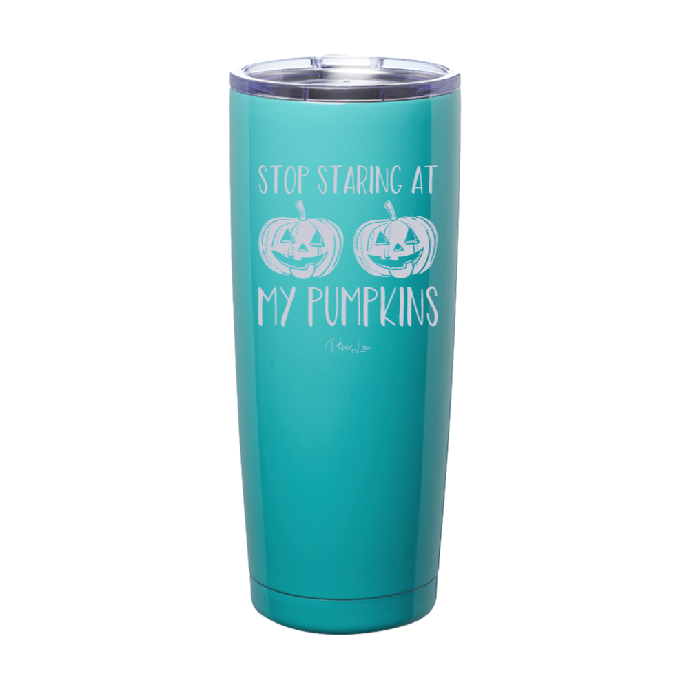 Spooky Sale | Stop Staring At My Pumpkins Laser Etched Tumbler