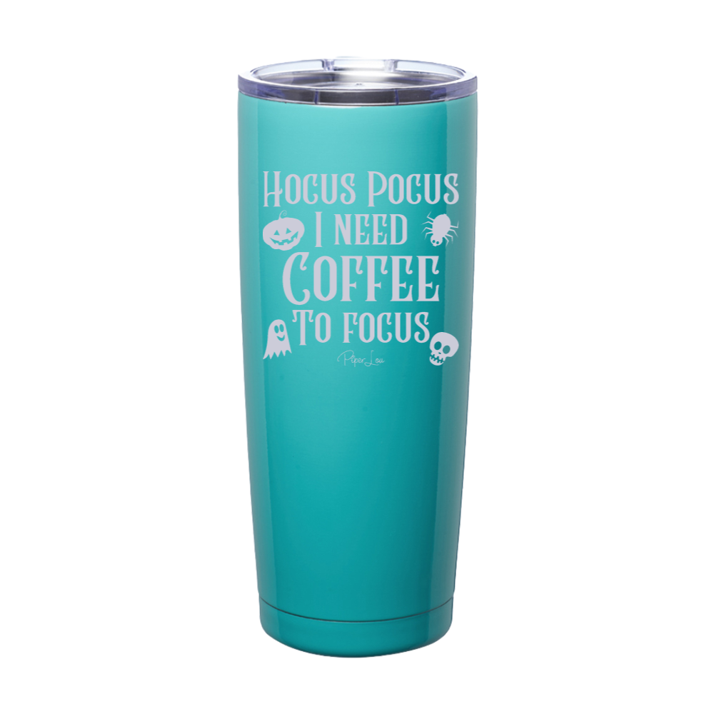 Spooky Sale | Hocus Pocus I Need Coffee To Focus Laser Etched Tumbler