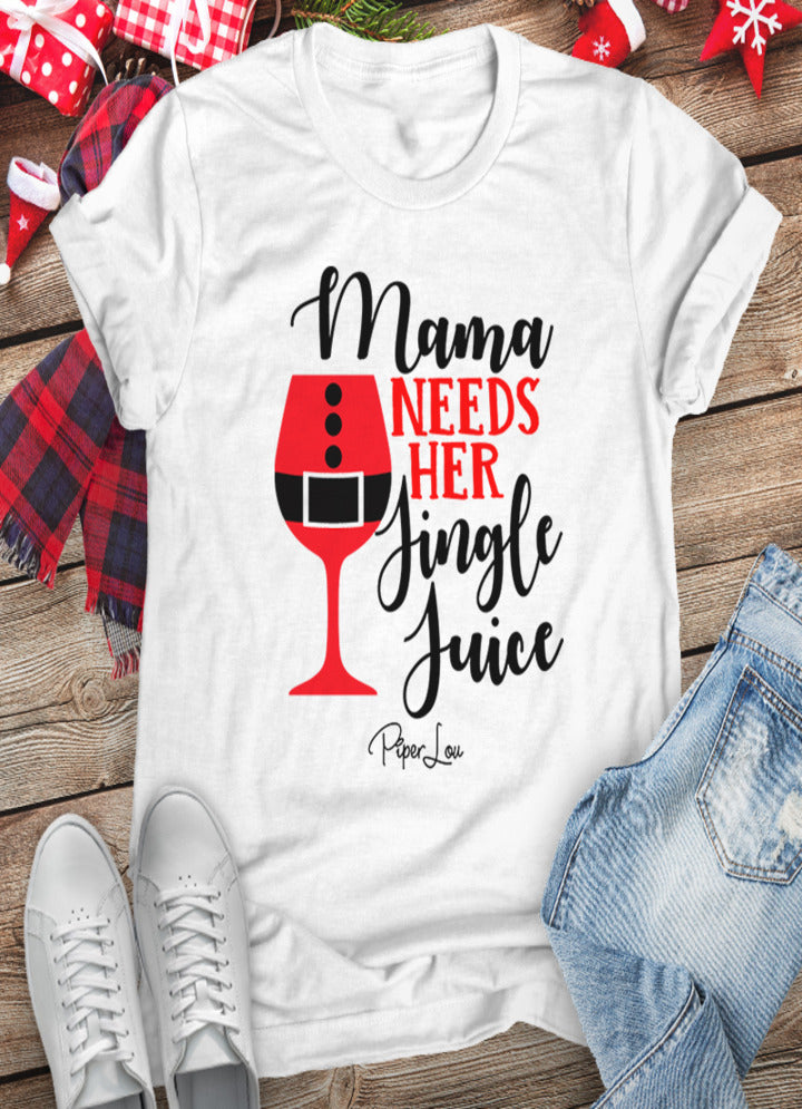 Mama Needs Her Jingle Juice