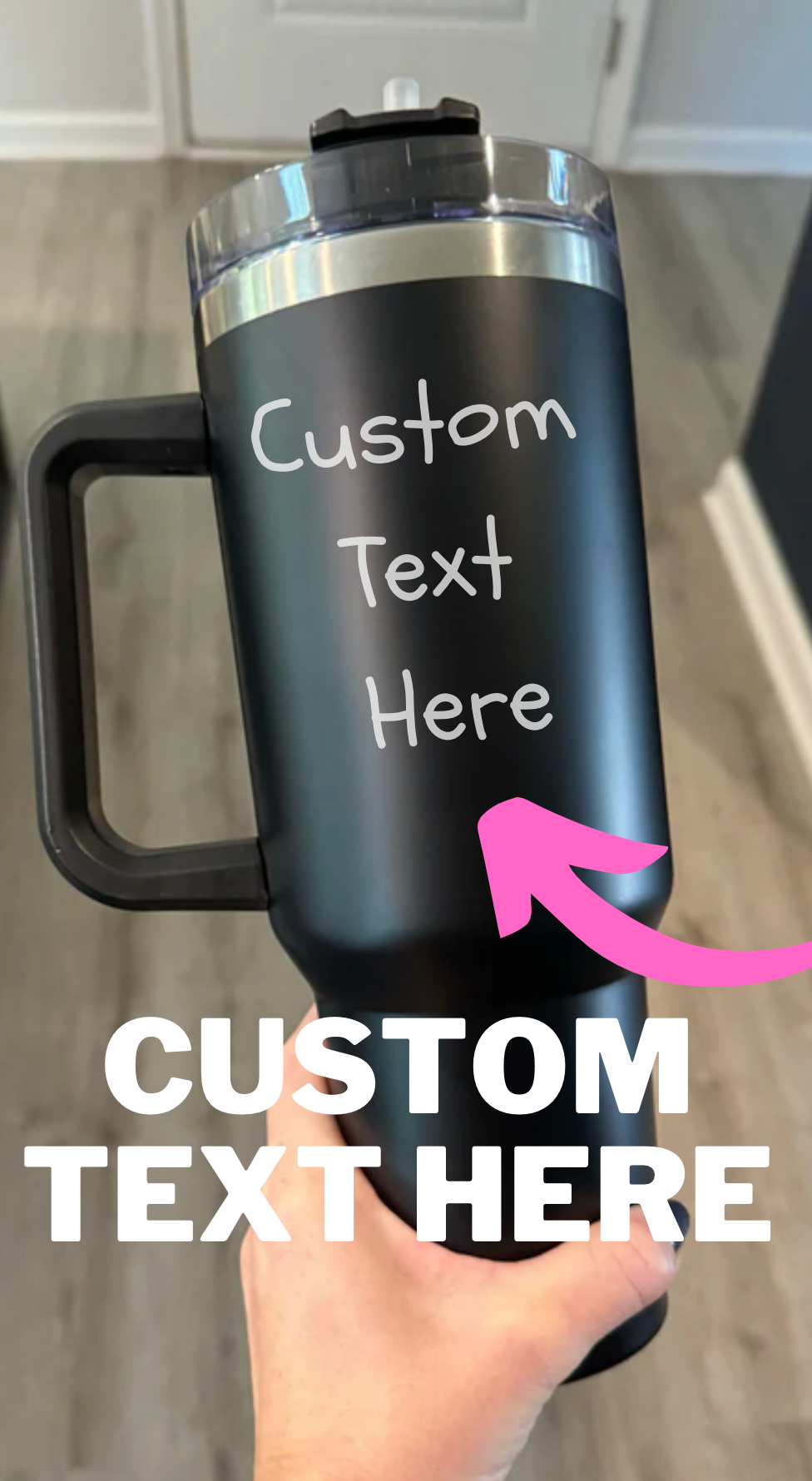 CUSTOM Text Here 40oz Tumbler