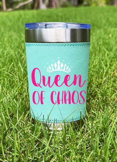 Queen Of Chaos Leatherette Tumbler