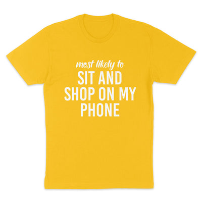 Most Likely To Sit And Shop On My Phone