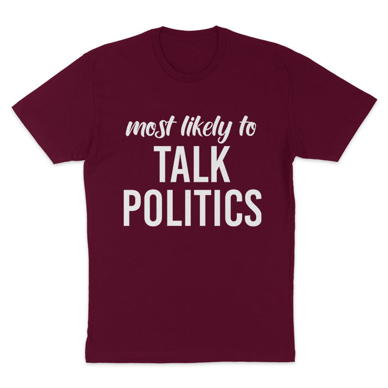 Most Likely To Talk Politics