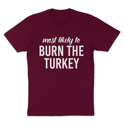 Most Likely To Burn The Turkey