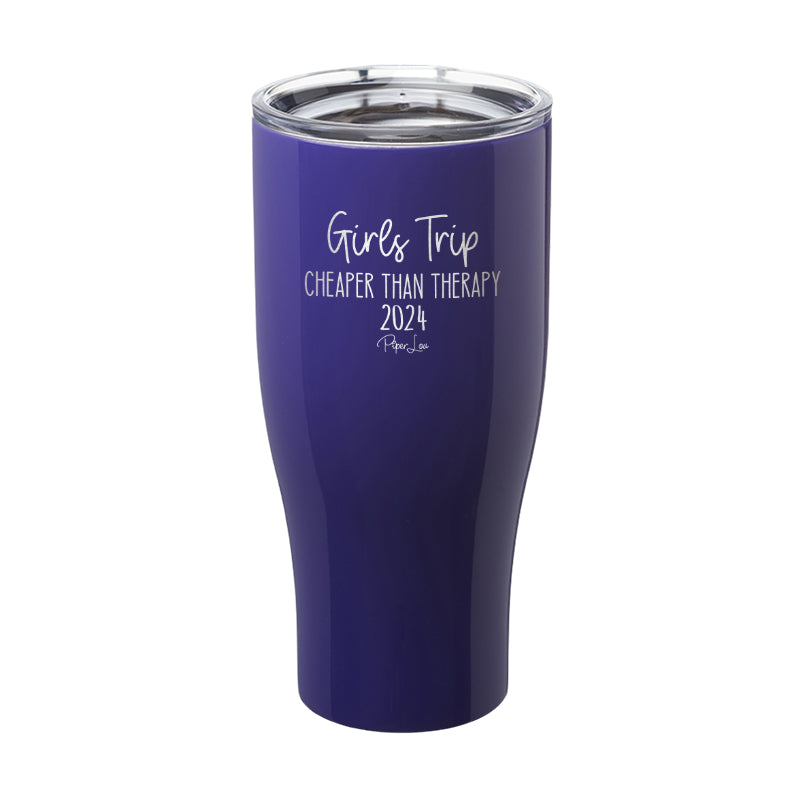 Girls Trip Cheaper Than Therapy 2024 Laser Etched Tumbler