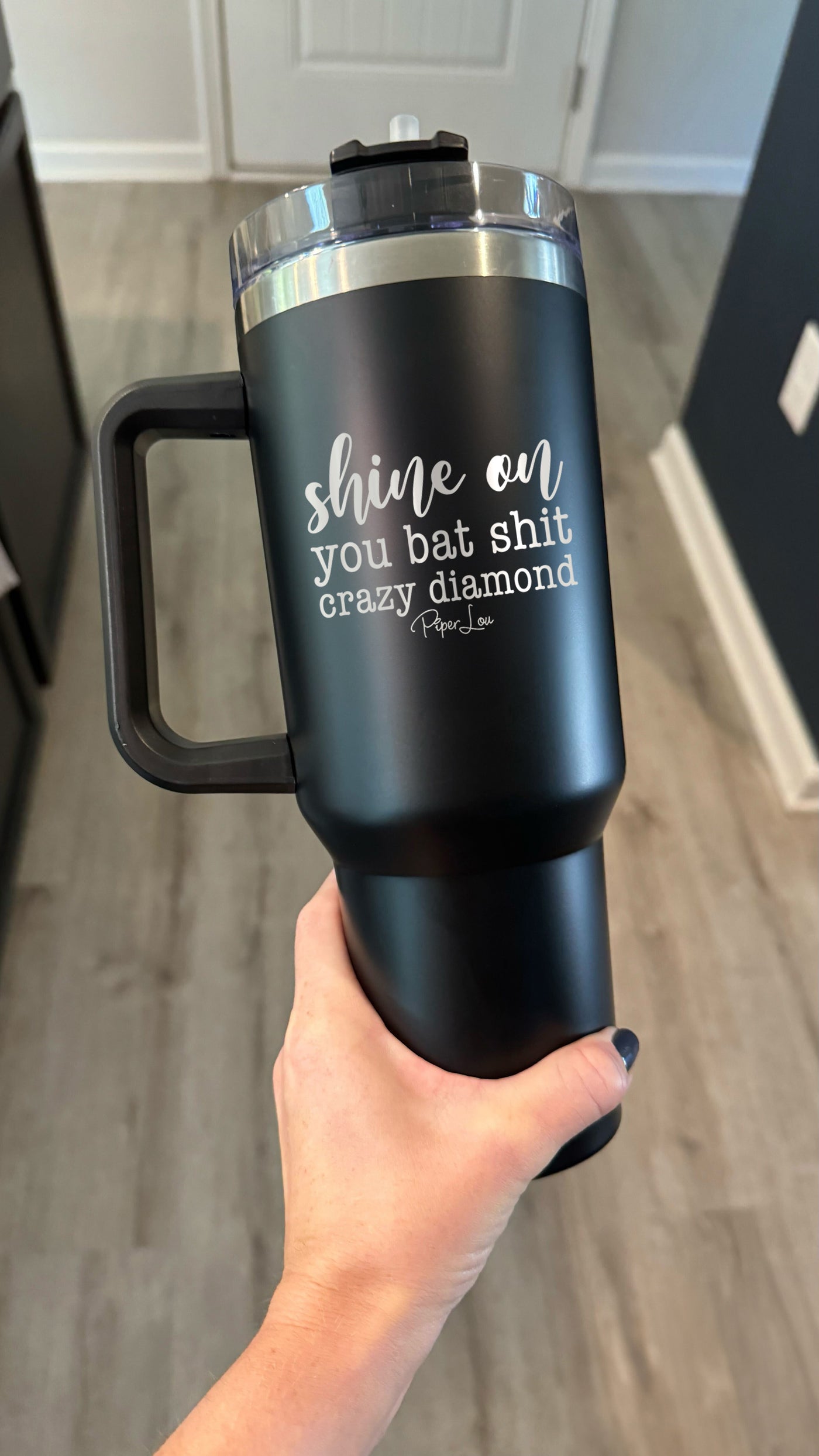 Shine On You Batshit Crazy Diamond 40oz Tumbler