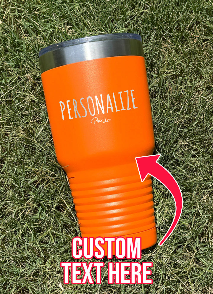 Personalized (CUSTOM) Old School Tumbler