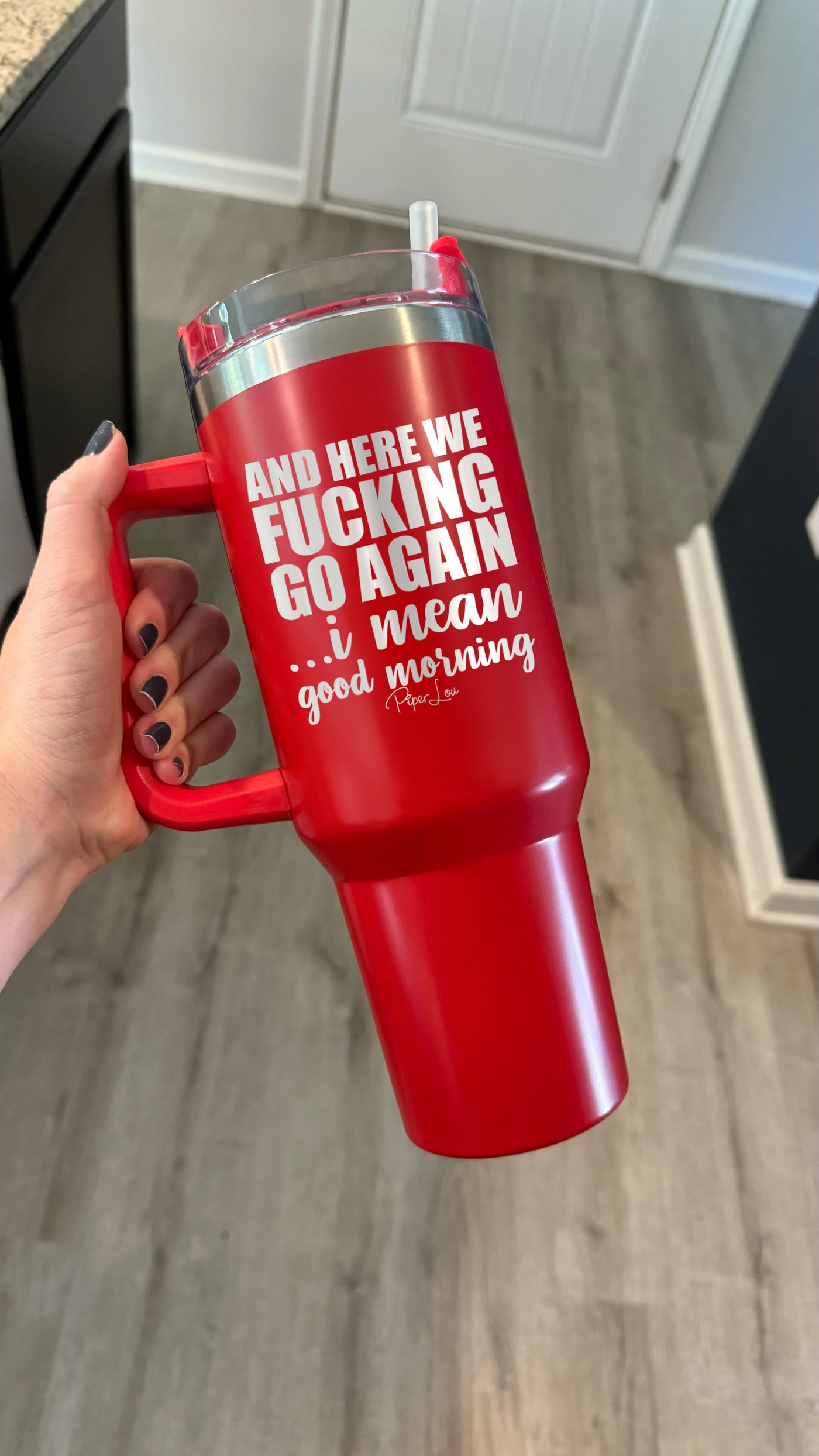 And Here We Fucking Go Again 40oz Tumbler