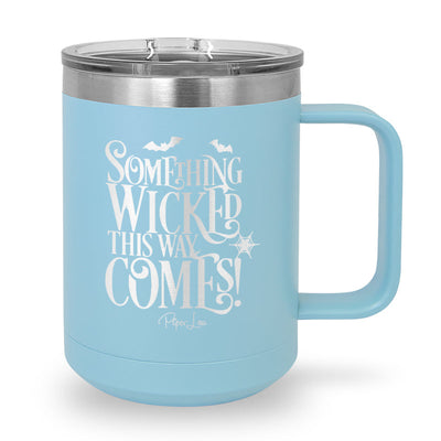 Spooky Sale | Something Wicked This Way Comes 15oz Coffee Mug