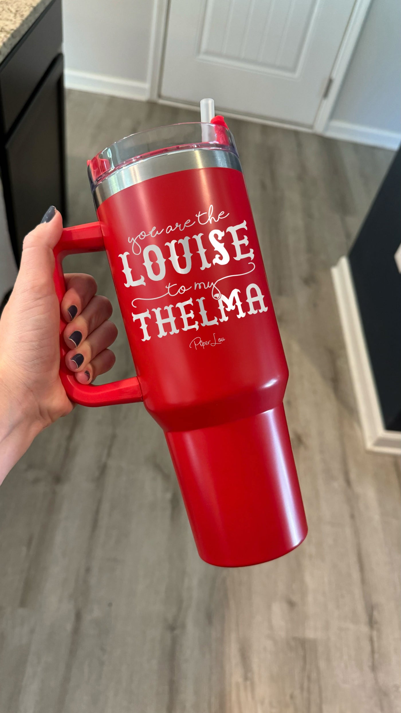 You Are The Louise To My Thelma 40oz Tumbler