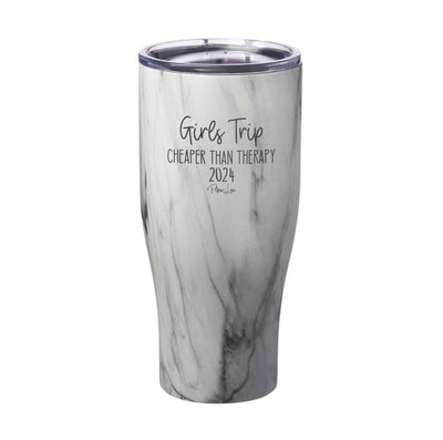 Girls Trip Cheaper Than Therapy 2024 Laser Etched Tumbler