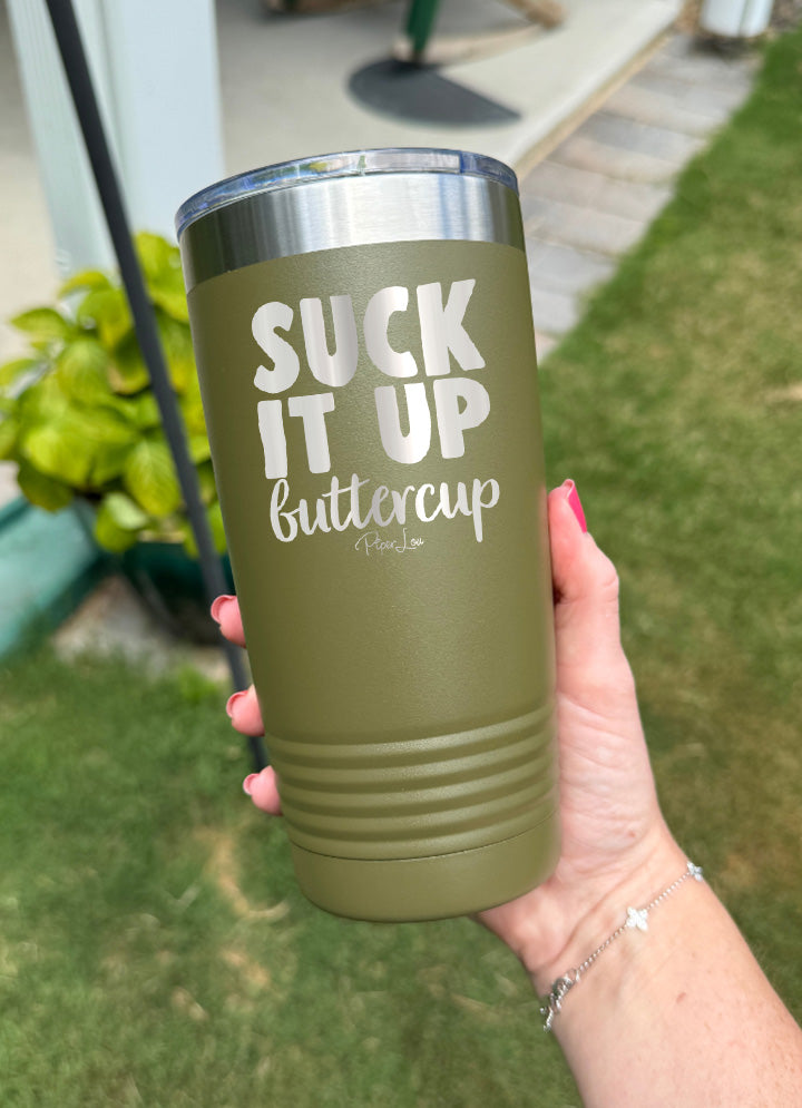 Suck It Up Buttercup Old School Tumbler