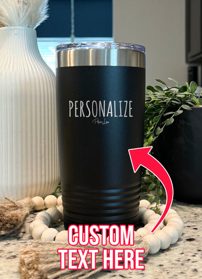 Personalized (CUSTOM) Old School Tumbler