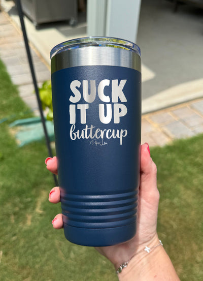 Suck It Up Buttercup Old School Tumbler