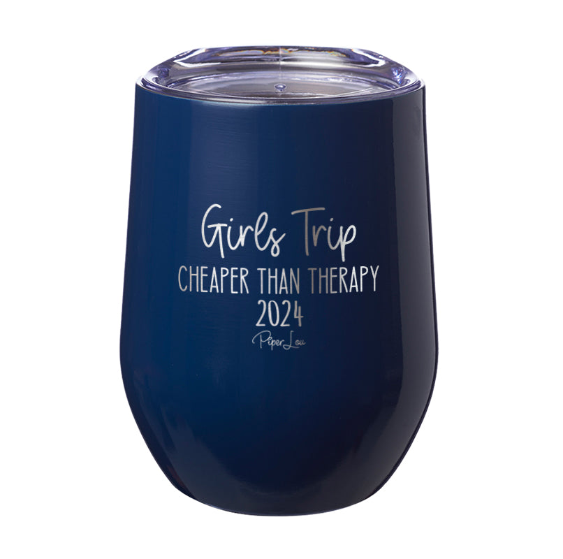 Girls Trip Cheaper Than Therapy 2024 Laser Etched Tumbler