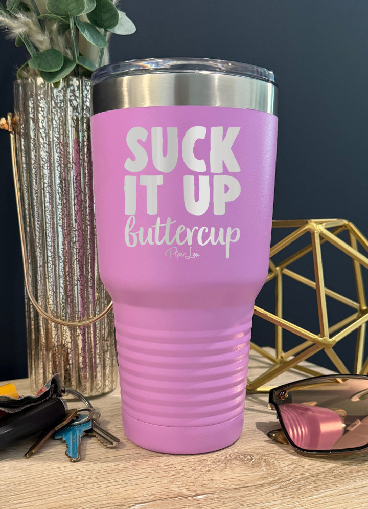 Suck It Up Buttercup Old School Tumbler