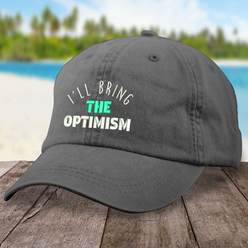 I'll Bring The Optimism Hat