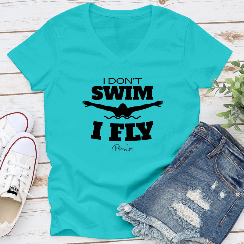 I Don't Swim I Fly