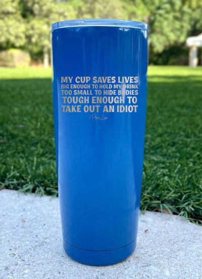 My Cup Saves Lives Laser Etched Tumbler