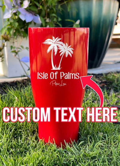 Isle Of Palms (CUSTOM) Laser Etched Tumbler