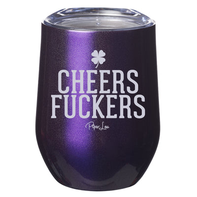 Cheers Fuckers Laser Etched Tumbler