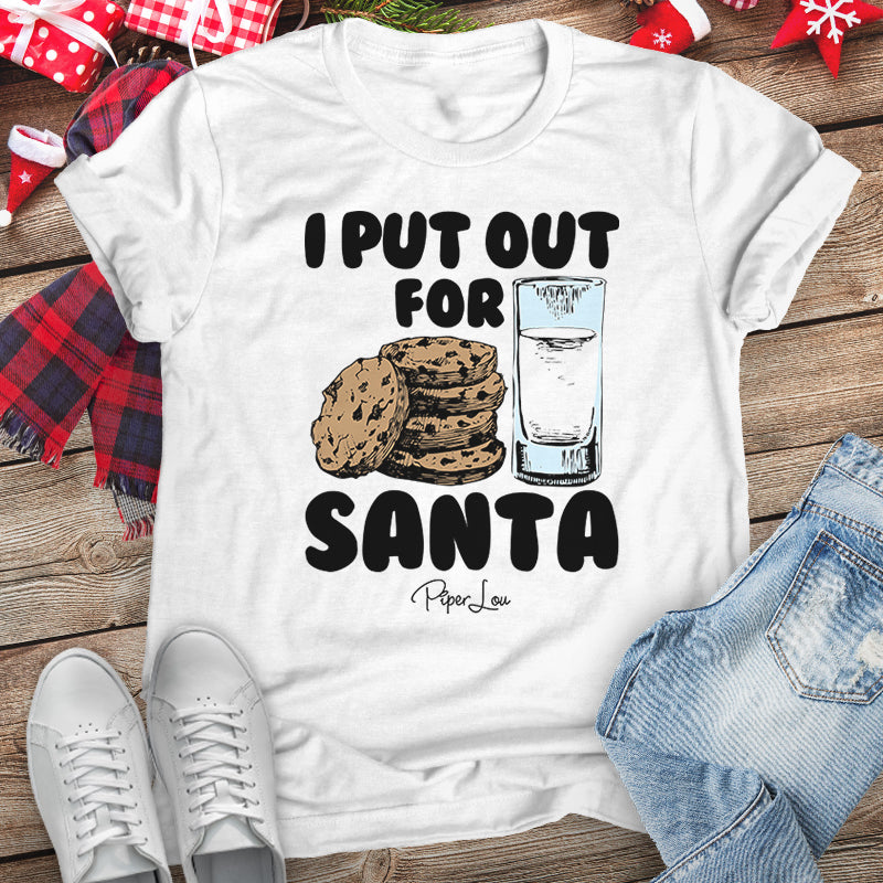 I Put Out For Santa