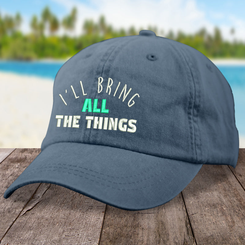 I'll Bring All The Things Hat